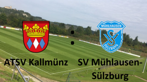ATSV Kallmünz - SV Mühlhausen-Sulzbürg @ Mühlhausen